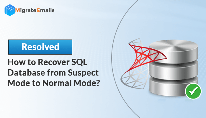 Recover SQL Database From Suspect Mode to Normal Mode
