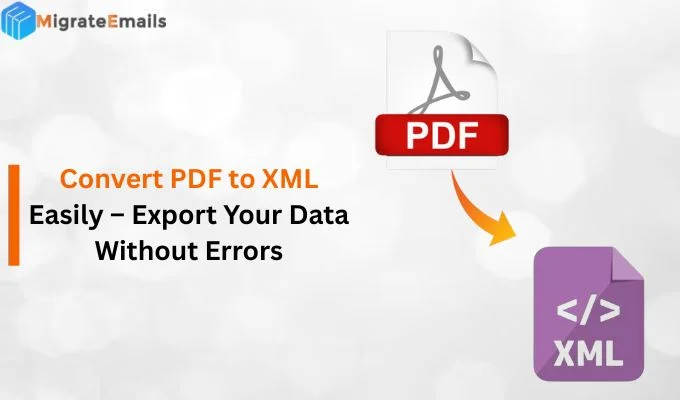 Convert PDF to XML Easily – Export Your Data Without Errors