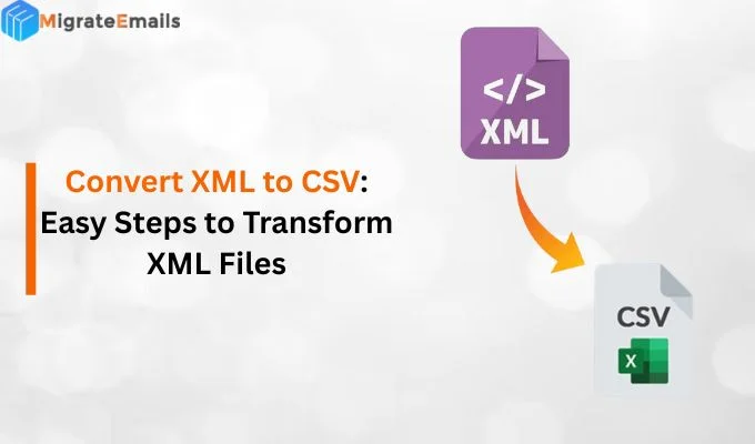 Convert XML to CSV: Easy Steps to Transform XML Files