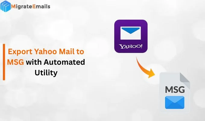 Export Yahoo Mail to MSG with Automated Utility