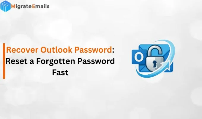 Recover Outlook Password Reset a Forgotten Password Fast