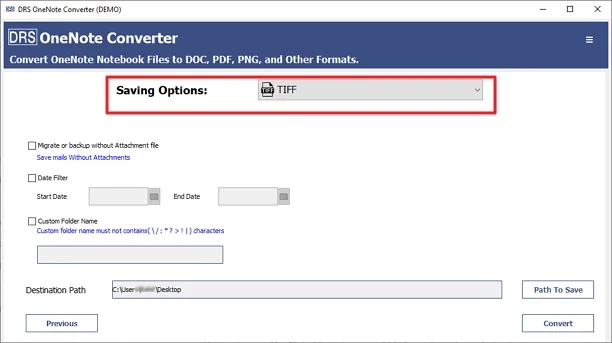 Further, pick TIFF as the Saving Format from the drop-down list.