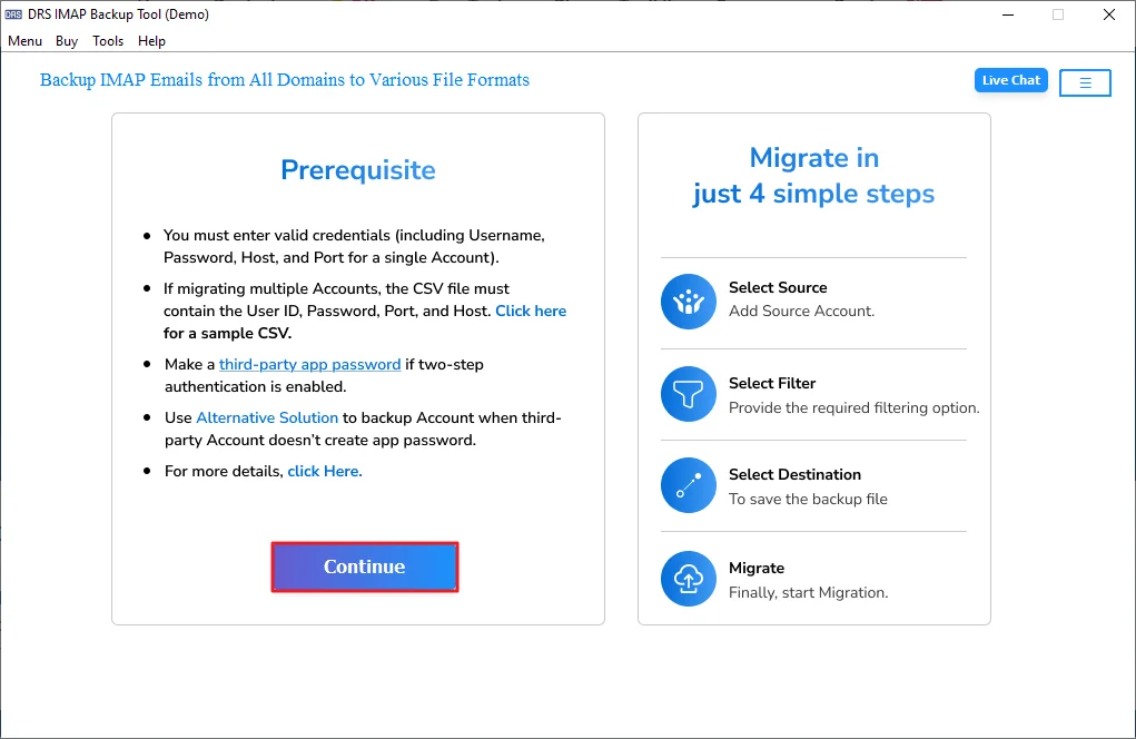 install and open the IMAP Backup Tool and press Continue