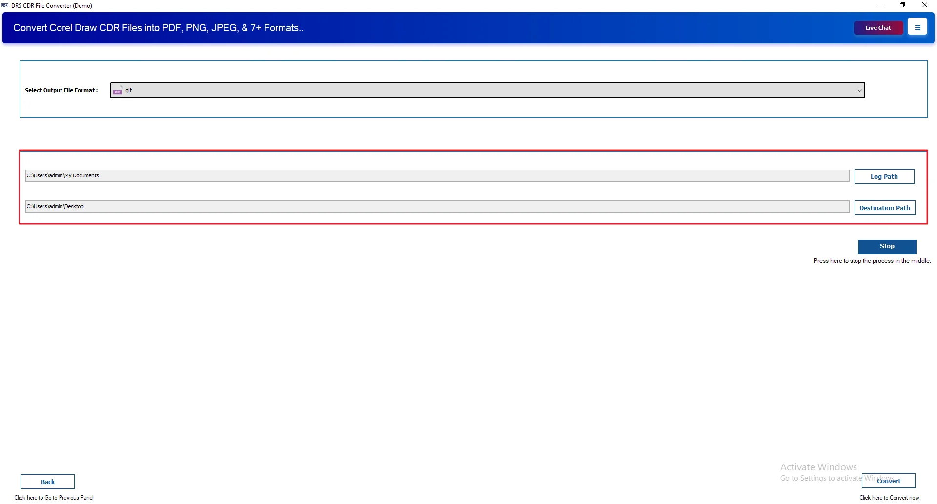Choose the log and destination folders for saving files