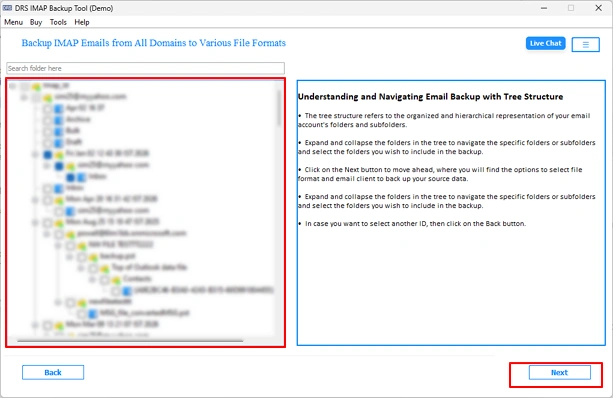 Access the mailbox preview panel and select the required folders for migration >> Next.